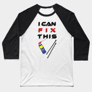 i can fix this Baseball T-Shirt